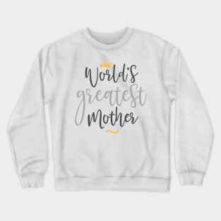 World's Greatest Mom Gift For Beautiful Mothers Crewneck Sweatshirt